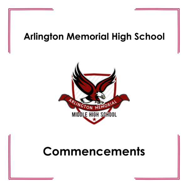 Arlington Memorial High School Commencements